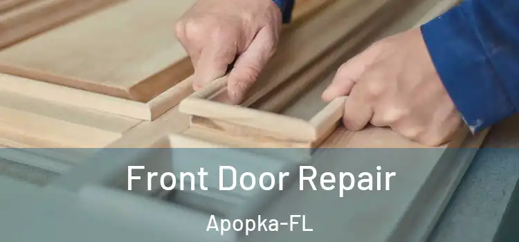  Front Door Repair Apopka-FL