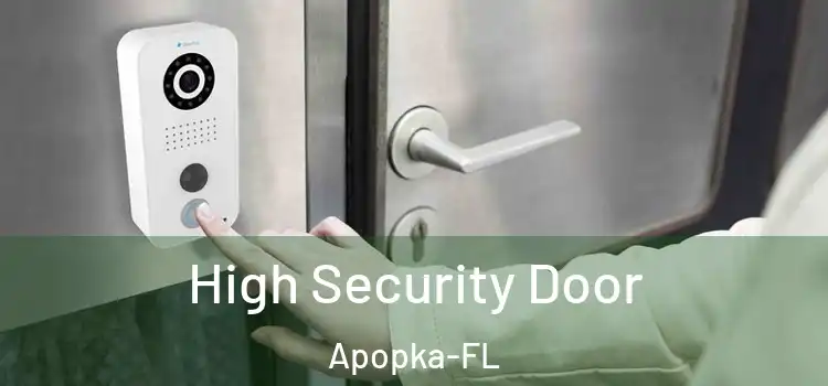  High Security Door Apopka-FL