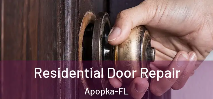  Residential Door Repair Apopka-FL